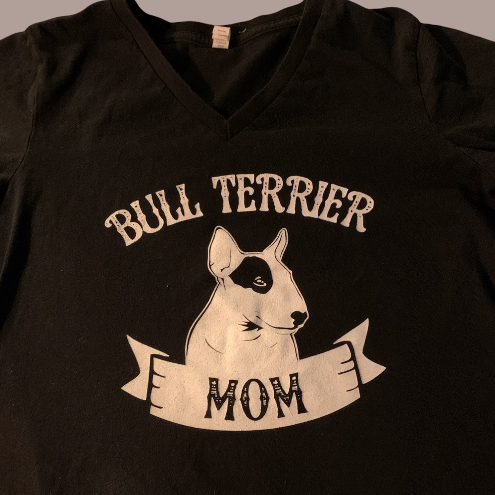 BELLA Missy Bull Terrier Dog Mom Because Bad A** Dog Mom Tee Shirt Woman’s XL